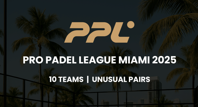 Pro Padel League 2025 Miami: A Comprehensive Preview of Teams and Key Players
