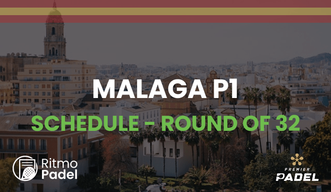 Premier Padel Malaga Round of 32 Schedule - Where to Watch