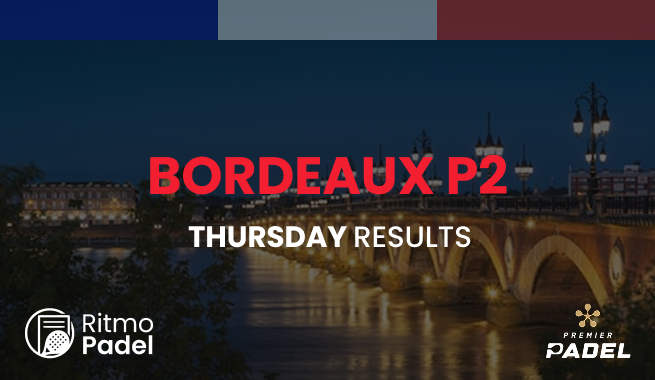 Premier Padel Bordeaux Round of 16 Results
